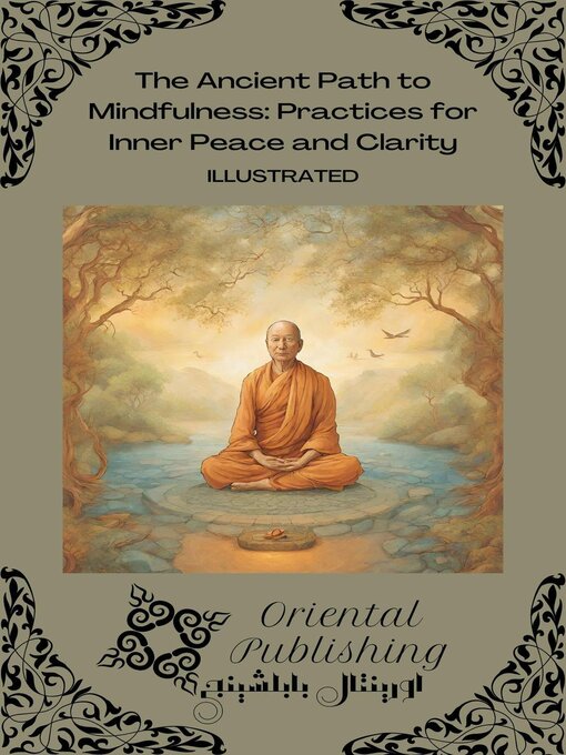 Title details for The Ancient Path to Mindfulness by Oriental Publishing - Available